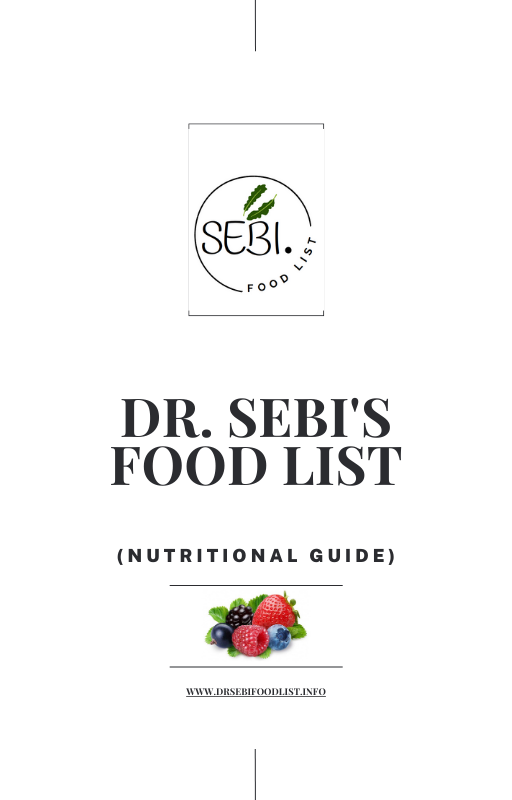 DR SEBI FOOD LIST (NUTRITIONAL GUIDE) - DOWNLOADABLE - FREE